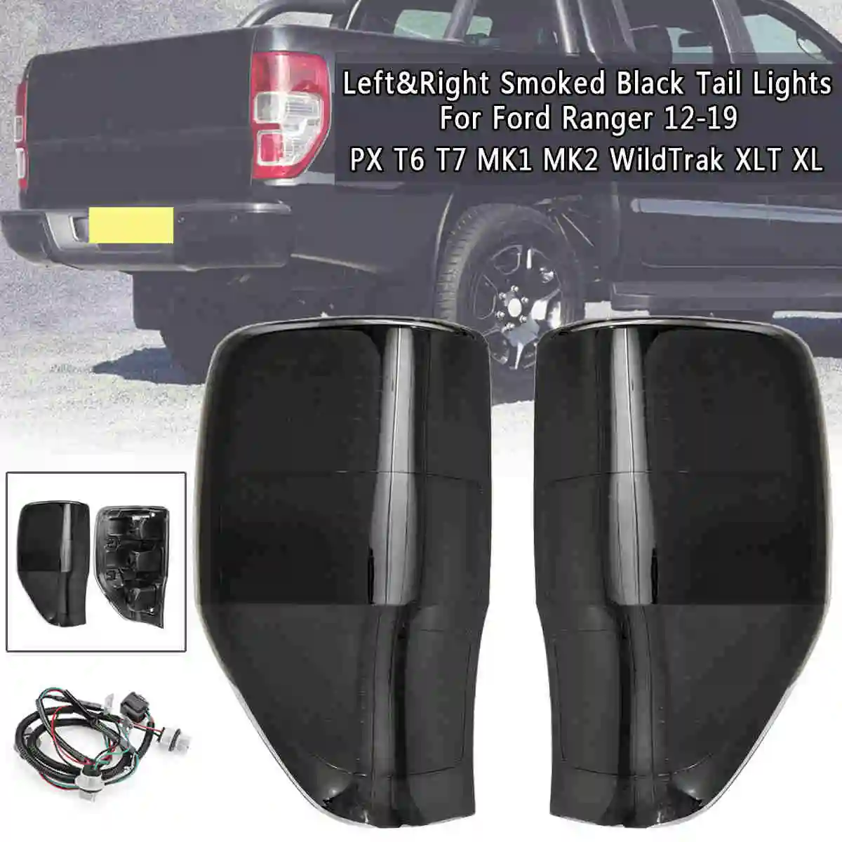 Pair Влево/вправо курил черный задние фонари Крышка для Ford Ranger PX T6 T7 MK1 MK2 WildTrak XLT XL 2012 2013- с проводкой - Испускаемый цвет: Pair