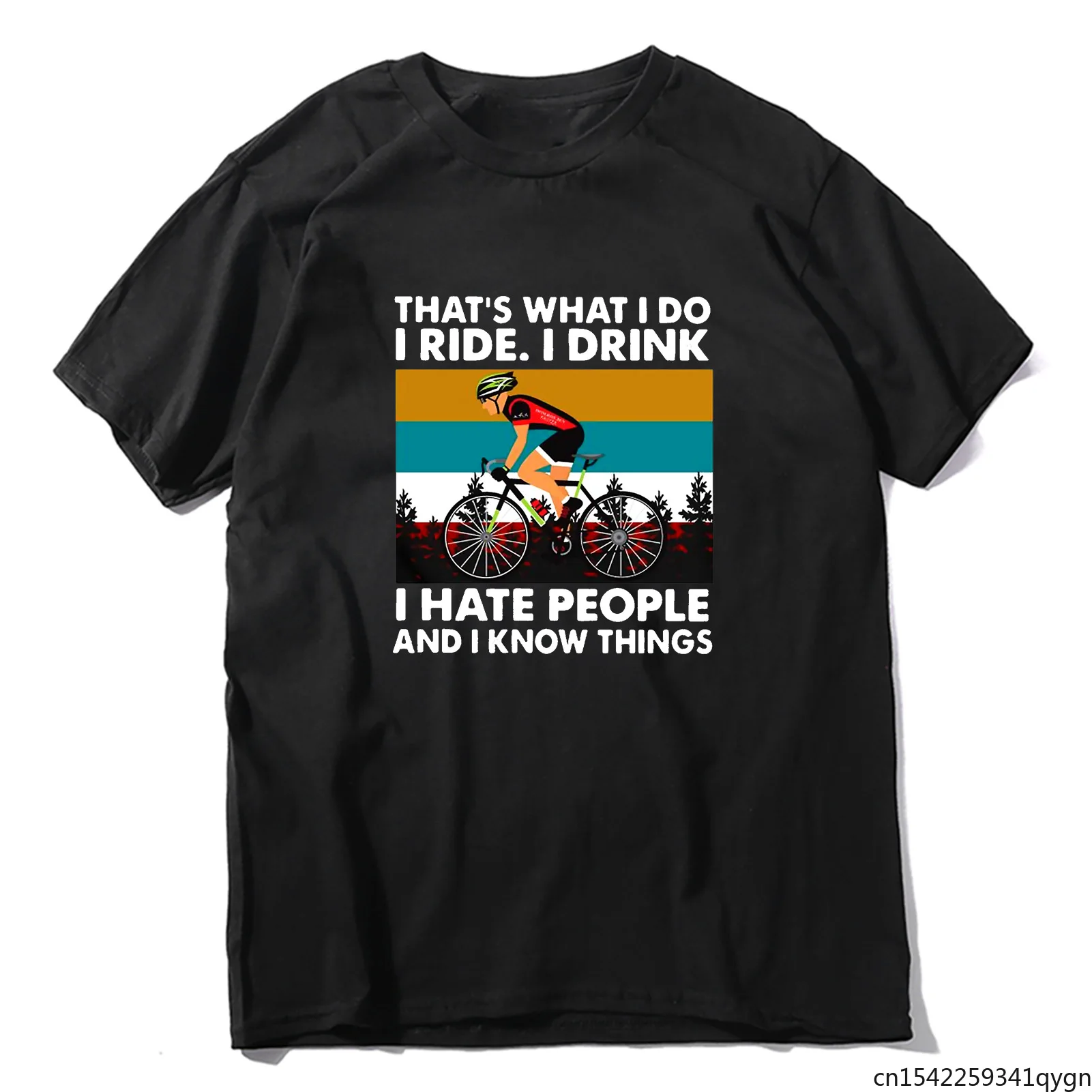 

That's What I Do I Ride I Drink I Hate People and I Know Things Bicycle Cycle Lovers Funny Unisex T-Shirt Vintage Men's T-shirt