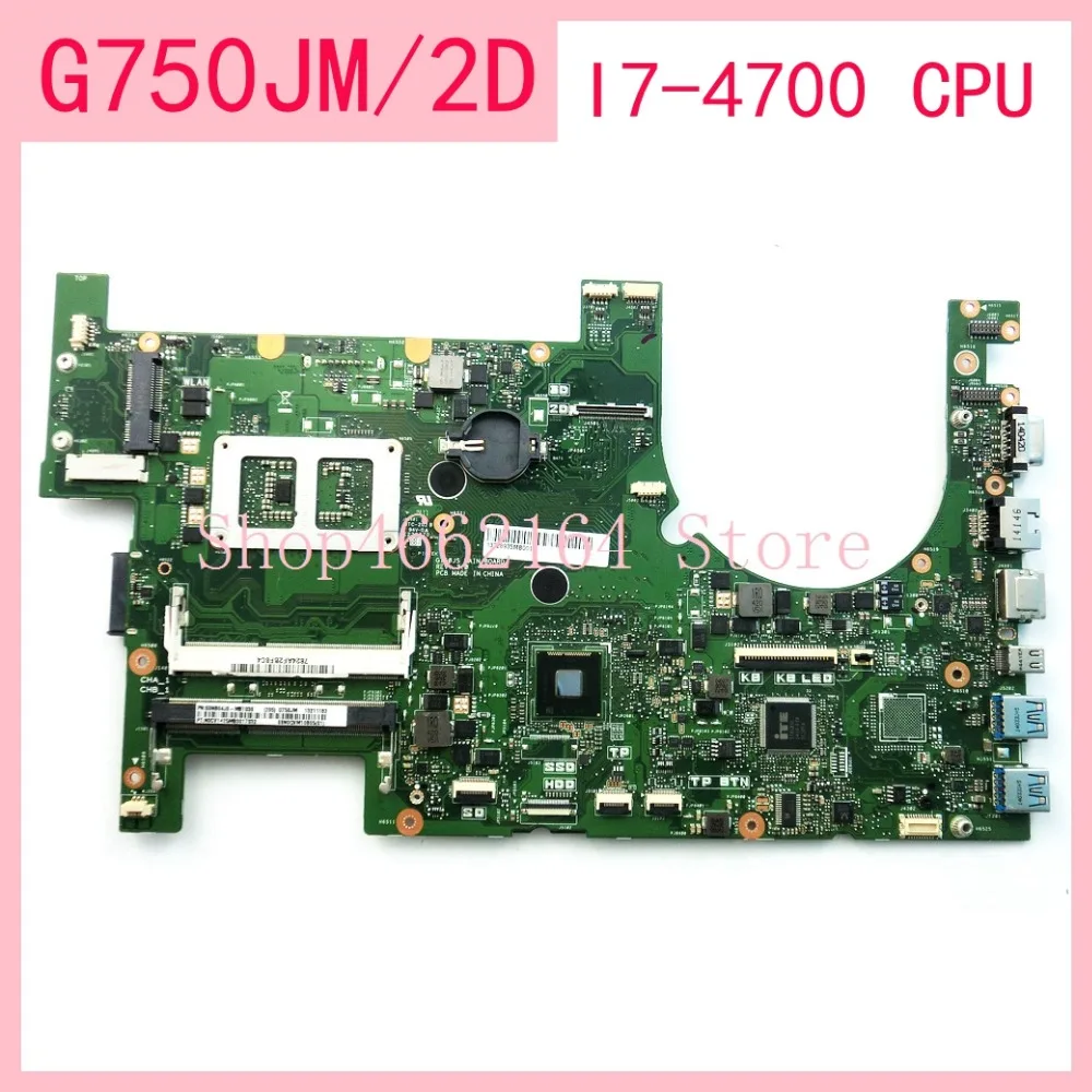 

G750JM/2D I7-4700 CPU Laptop motherboard For ASUS G750JS G750JM G750JW G750JH G750JX G750J G750 Notebook mainboard fully tested