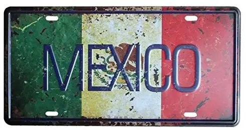 

Mexico Car Auto Tag Metal License Plate Vintage Home Decor Bar Pub Cafe TIN Sign INCH