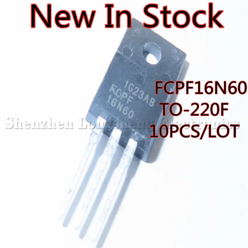 10 шт./лот FCPF16N60 16N60 FCPF16N60NT TO-220F полевая лампа 16 А 600 В, Новая фотография