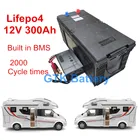 Литиевая батарея 12 В, 300 А ч, lifepo4, для автодомов, прицепов, седельных колес, яхт, троллинговых двигателей, автономных солнечных батарей