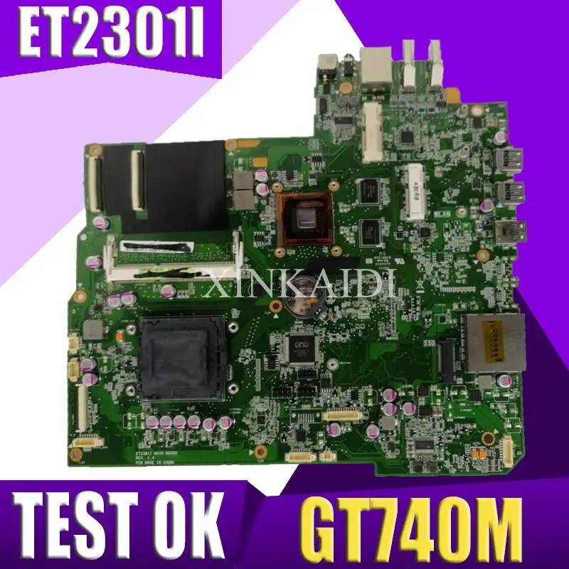 

XinKaidi All-in-one ET2301I MAIN_BD motherboard V1G N14P-GV2 gt740m for ASUS ET2301I ET2301 100% Test Ok mainboard