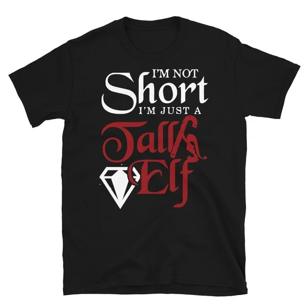 

I'm Not Short - I'm Just A Tall.. Tshirt Short-Sleeve Unisex T-Shirt