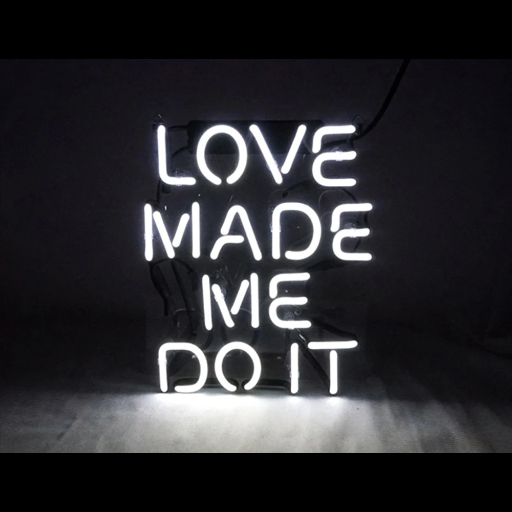Неоновые вывески подарок Love Made Me Do itReal стекло пивной бар Паб Магазин вечерние