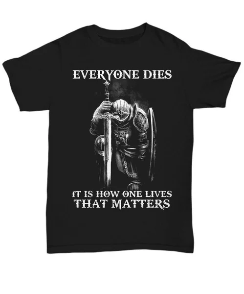 

Warrior Of God Knight Templar T-Shirt For Christian Men One Live Matters Tee ...