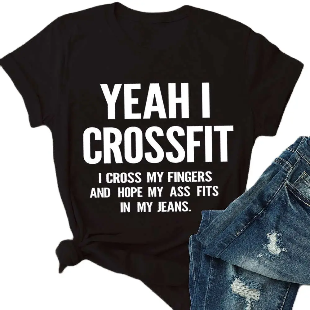 

Summer E-T Tshirts Women Printed Letters "YEAH I CROSSFIT" Casual Streetwear O Neck Loose 100% Cotton T shirt Tops