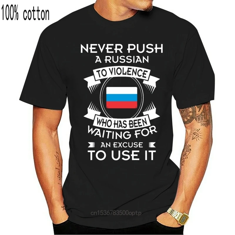 

New never push russ ian to violence who has been waitin t shirt Knitted tee shirt S-XXXL Leisure Fitness Humor Spring slim shirt