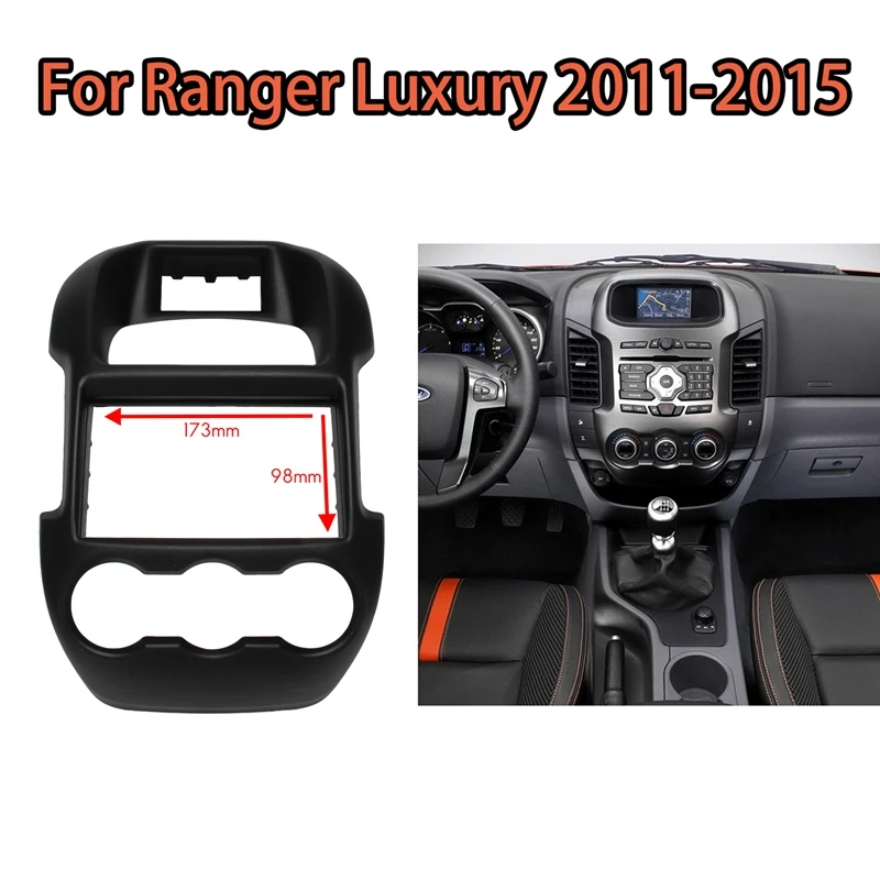 

Автомобильный 2 Din стерео радио Fascia рамка панель приборной панели монтажный комплект (178x98 мм) для Ford Ranger роскошный Авто AC 2011-2015