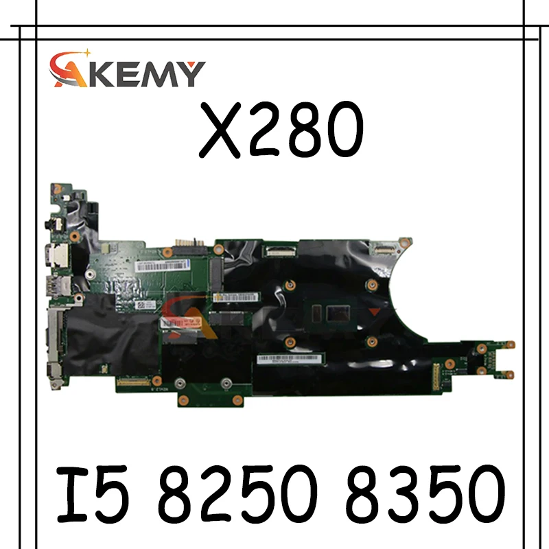 

Akemy Бесплатная доставка Новый для Lenovo Thinkpad X280 ноутбук материнская плата NM-B521 процессор I5 8250 8350 оперативной памяти 16GB 100% ТЕСТ ОК FRU 01LX674 01LX682