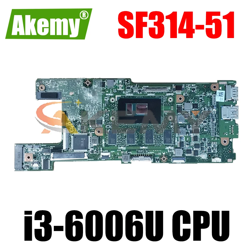 

For ACER Aspire SF314-51 i3-6006U Notebook Mainboard CA4DB SR2UW 8GB RAM Laptop Motherboard