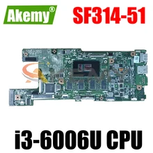 For ACER Aspire SF314-51 i3-6006U Notebook Mainboard CA4DB SR2UW 8GB RAM  Laptop Motherboard