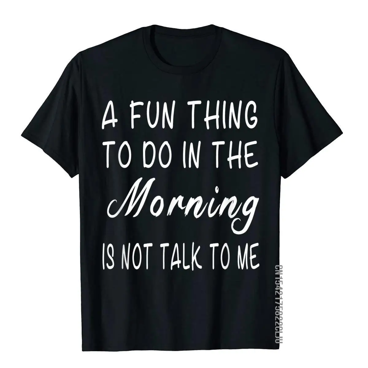 

Забавная вещь, которую нужно сделать утром-это не разговаривать со мной, футболка, Подарочные топы, рубашки, хлопковые мужские футболки в китайском стиле, новый дизайн
