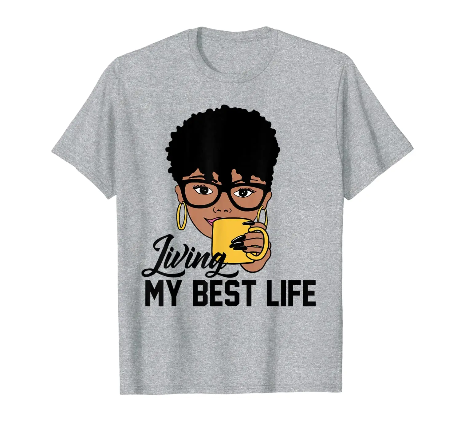 

Living My Best Life Black Woman t-shirt