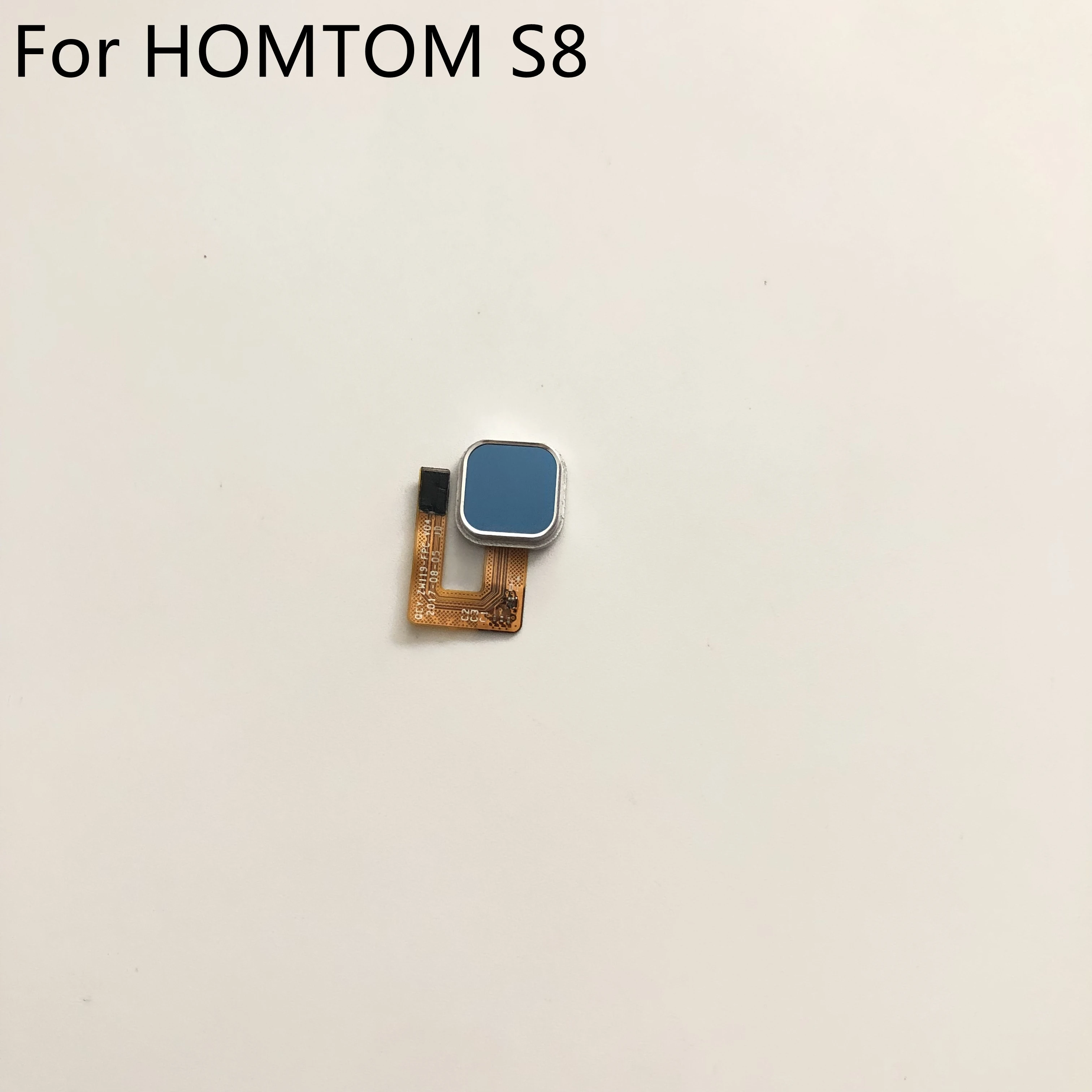 

Homtom S8 Used Fingerprint Sensor Button With Flex Cable FPC For HOMTOM S8 MTK6750T Octa Core 5.7" HD+18:9 1280x720 Smartphone