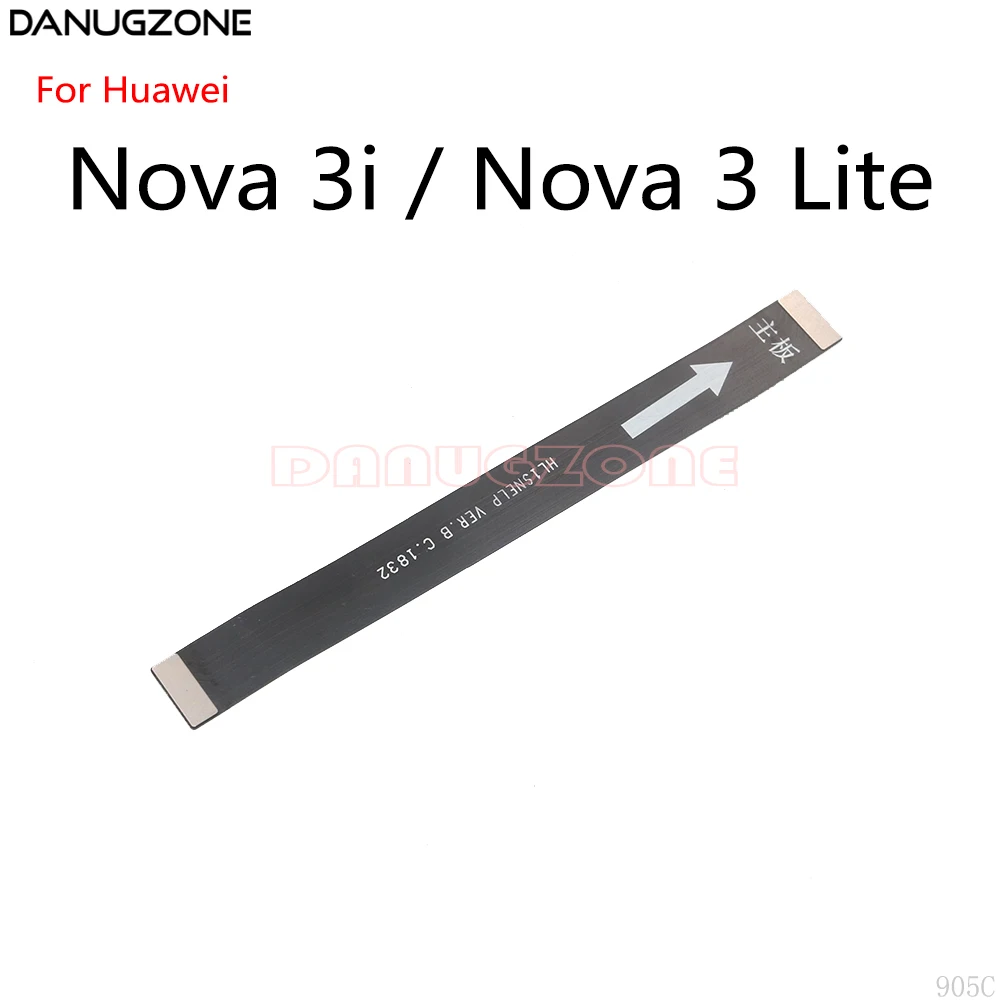 

10PCS/Lot For Huawei Nova 3i / NOVA 3 Lite LCD Display Main Board Connect Cable Motherboard Flex Cable
