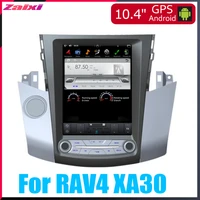 zaixi 10 4 tesla type android for toyota rav4 xa30 20062012 car android dvd player navigation gps radio multimedia system