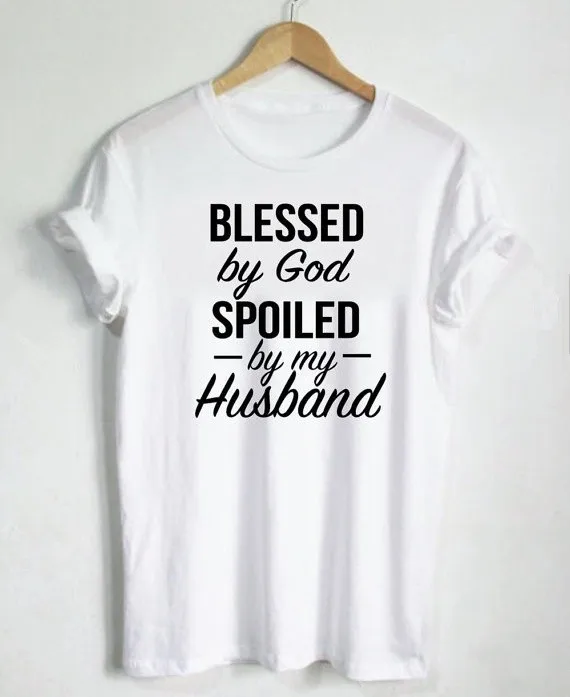 

Jesus T-Shirt God Shirts Hubby Wifey Church Tops Blessed By God Spoiled By My Husband Women Tshirts Casual Slogan Tees-J087