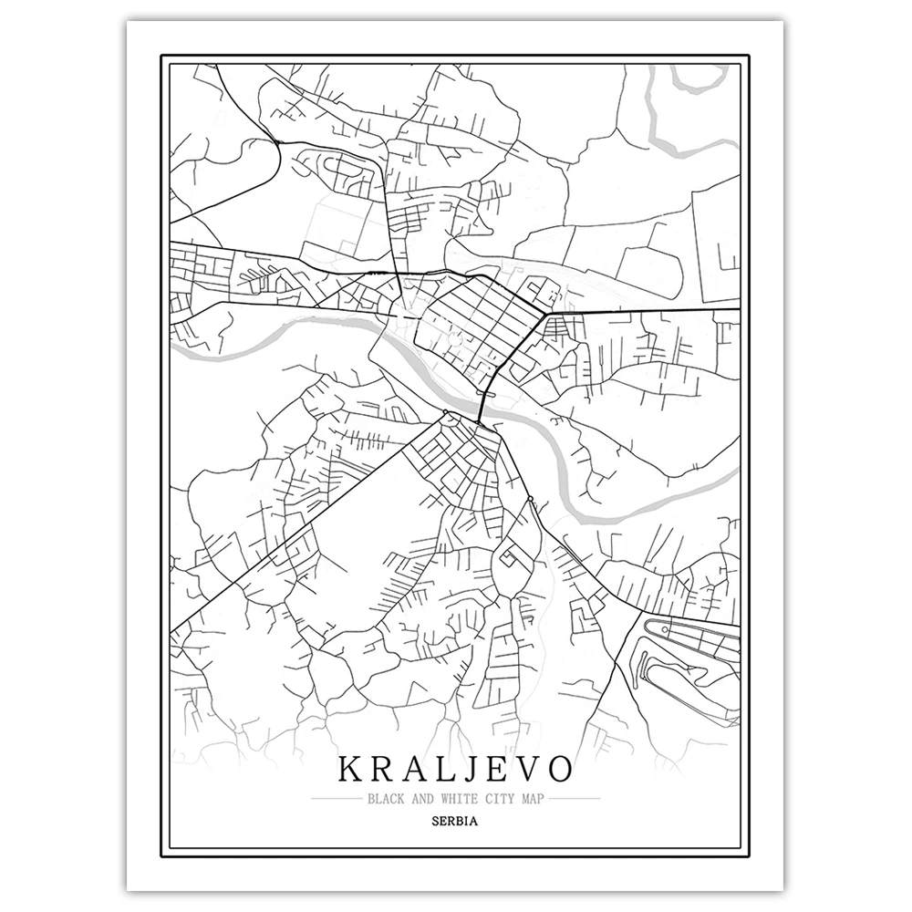 Сербийская черно-белая карта мира, плакат, Скандинавская гостиная, Белград рума Шабаз, настенные художественные картины, домашний декор, холст, живопись - Цвет: Kraljevo
