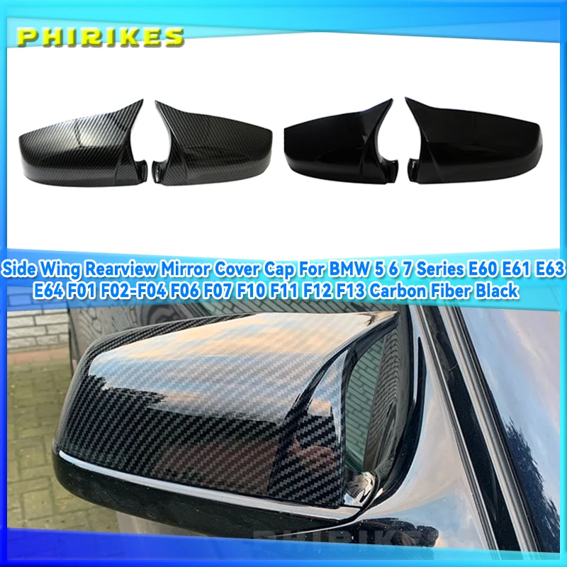 

Side Wing Rearview Mirror Cover Cap For BMW 5 6 7 Series E60 E61 E63 E64 F01 F02-F04 F06 F07 F10 F11 F12 F13 Carbon Fiber Black