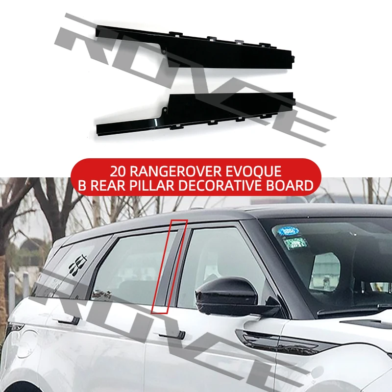 

ROVCE For 2020 RANGEROVER EVOQUE LR114199-B LR114200-B Car Window B Pillar Decorative Board