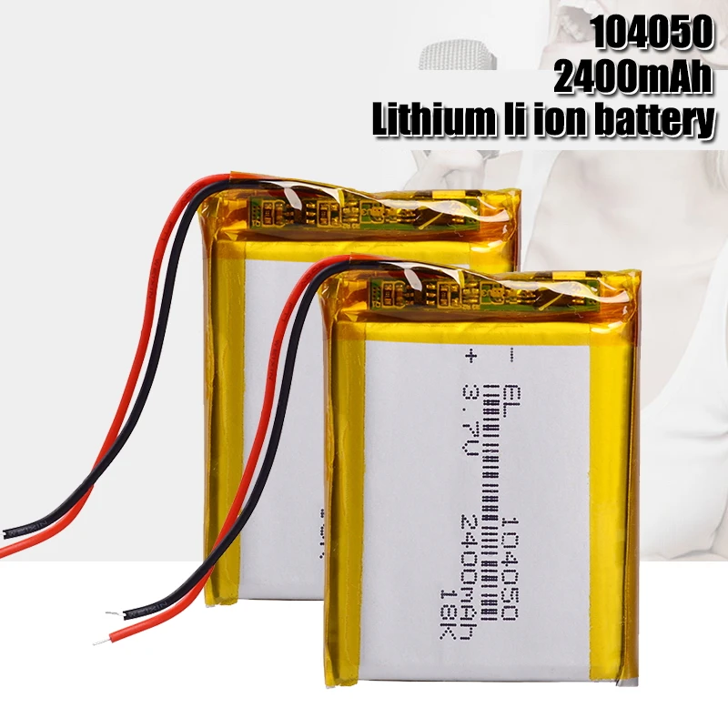 

2400mah 3.7V 104050 Li-polymer Rechargeable Battery for MP3 MP4 Speaker Projector Humidifier Solar Lamp Power Bank Li Po Battery