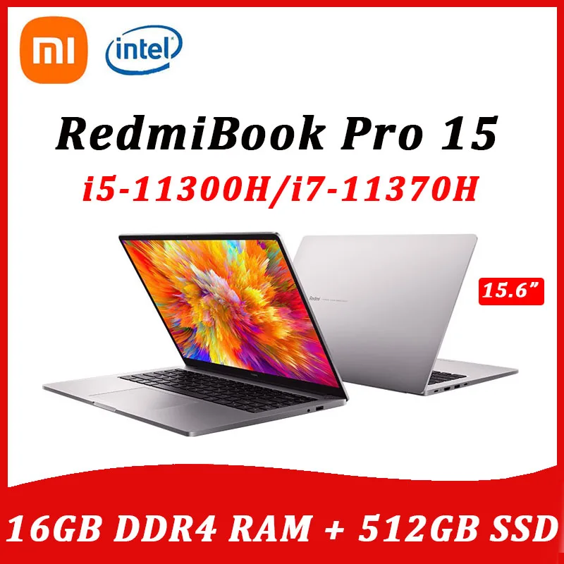 Xiaomi Laptop RedmiBook Pro 15 i7-11370H 16GB DDR4 RAM 512GB SSD 15.6 Inch 3.2K Super Retina Full Screen Notebook computer