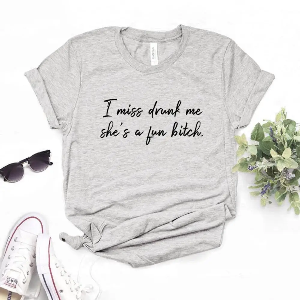 

Женская хлопковая Футболка с принтом I miss drunk me she's a fun bitch, повседневная забавная футболка для девушек Yong, хипстерский FS-110