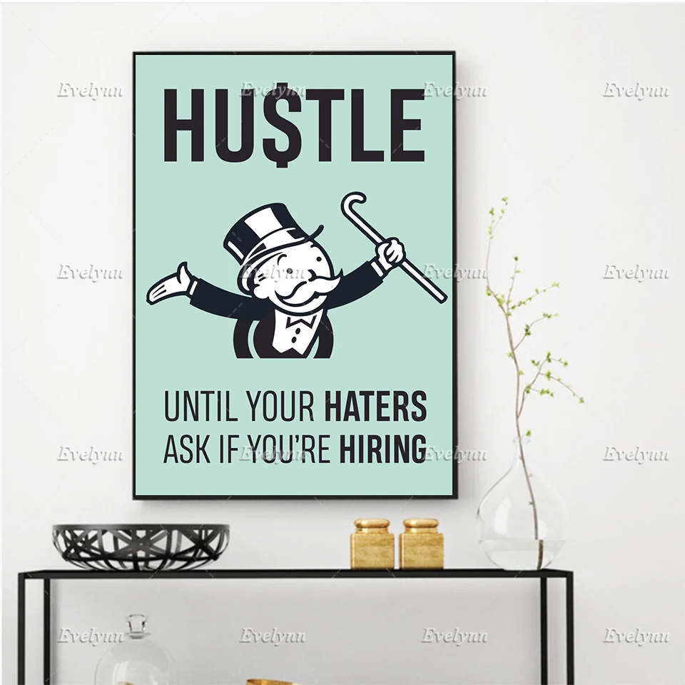 

Hustle Inspirational,Motivational Quote Poster Alec Monopolying Wall Art Canvas Painting Hd Prints Modular Pictures Office Decor