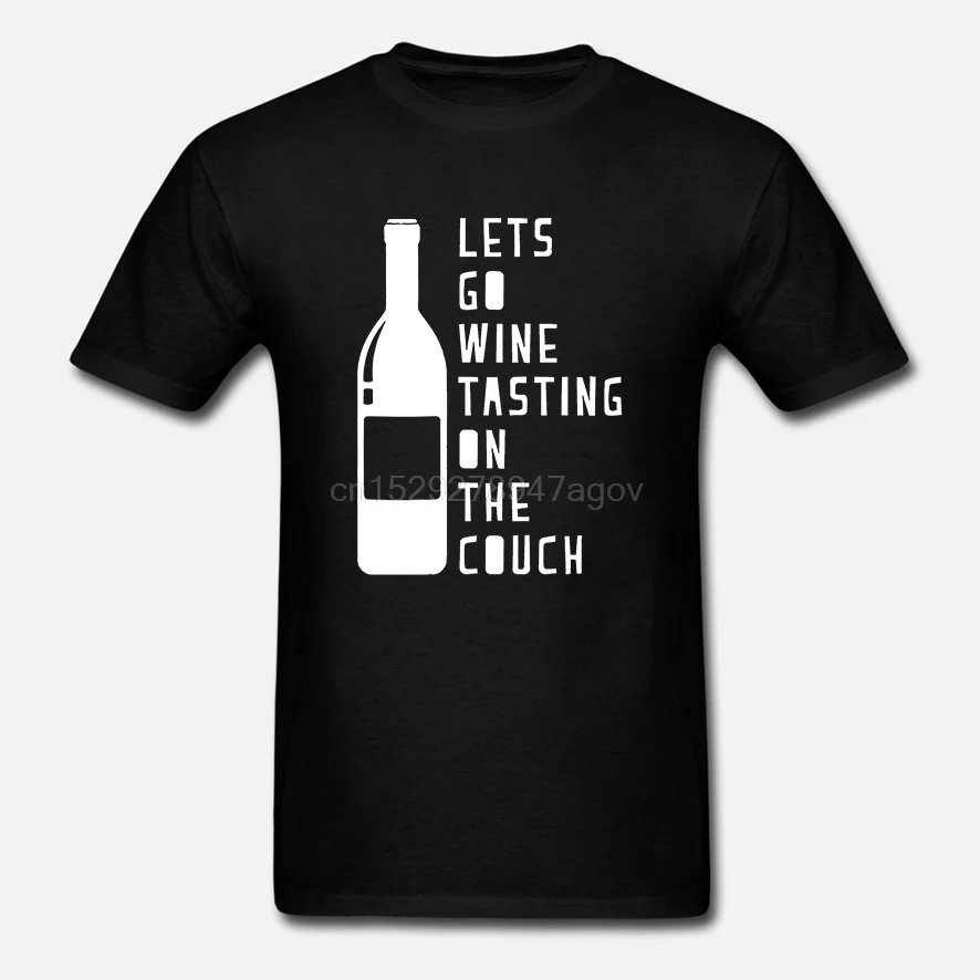 

Men T Shirt Lets go Wine tasting on the Couch Women t-shirt