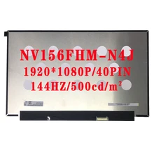 15.6 LCD SCREEN MATRIX 1920*1080IPS 144HZ 71% NTSC 500 cd/m² 95SRGB FHD LCD display NV156FHM-N4J For Lenovo Saver Y7000P 40PIN