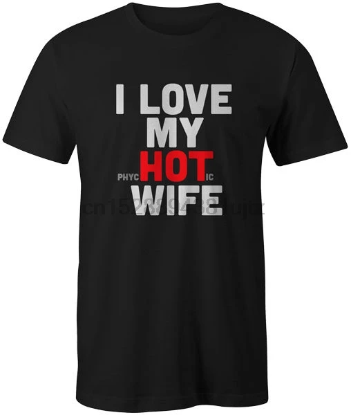 Novelty Hot Wife Mens I Love My T Shirt Unisex Funny Joke|Мужские футболки| |