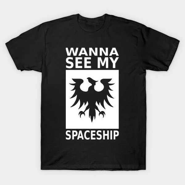 

New!! Limited!! Wanna See My Spaceship - Gallente T-Shirt Size S-4XL