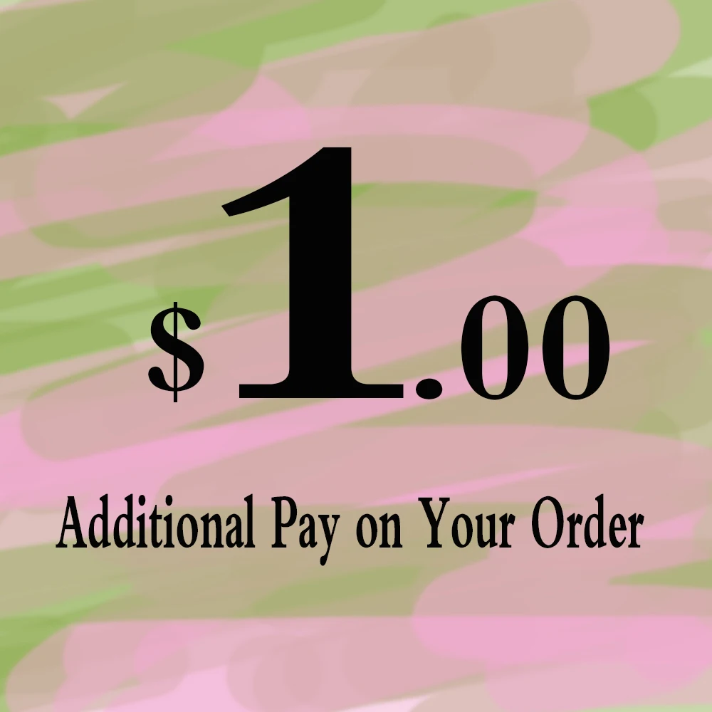 

Additional Pay on Your Order
