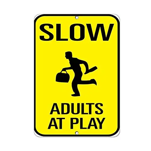 

Slow Adults at Play Traffic Metal Wall Poster Tin Sign Vintage BBQ Restaurant Dinner Room Cafe Shop Decor
