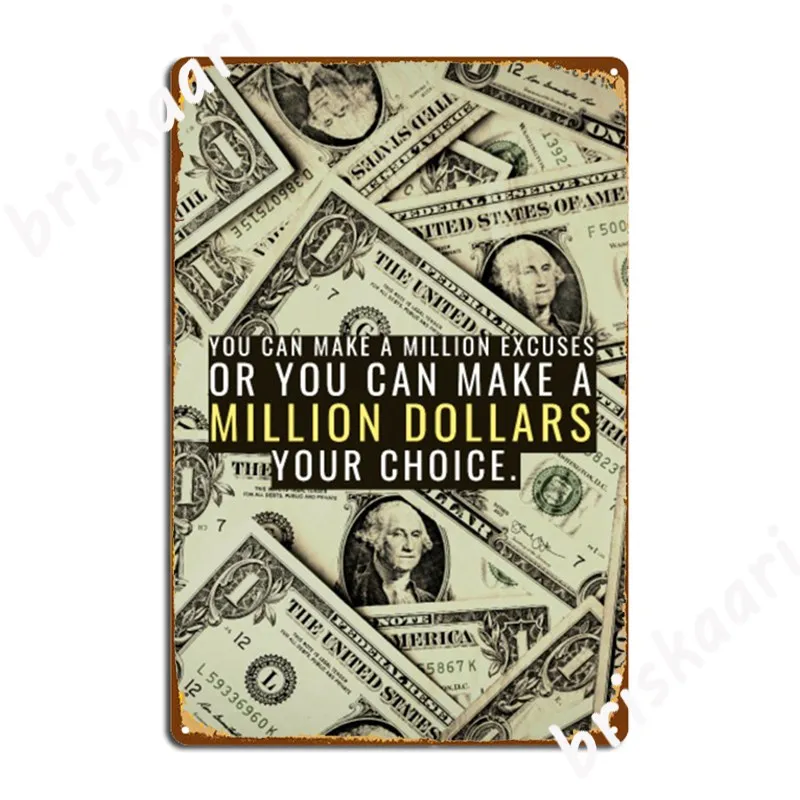 

Мотивация миллионов оправданий или миллион долларов металлические знаки стены пещера вечерние Винтаж жестяные пластинки знак Плакаты