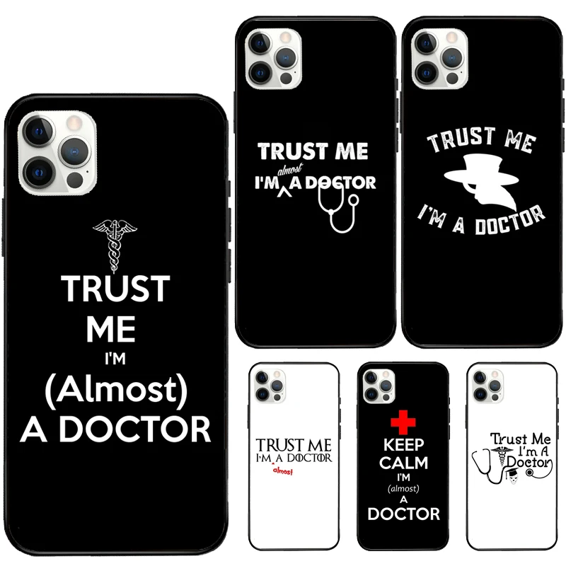 Чехол Trust Me I'm A Doctor для iPhone 7 8 Plus X XS XR резиновый чехол 12 Mini 11 Pro Max мягкий