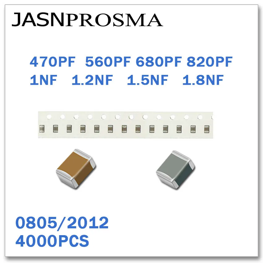 JASNPROSMA 4000 шт. 0805 2012 X7R RoHS 25 в 50 10% 470PF 560PF 680PF 820PF 1NF 1.2NF 1.5NF 1.8NF SMD высокое качество