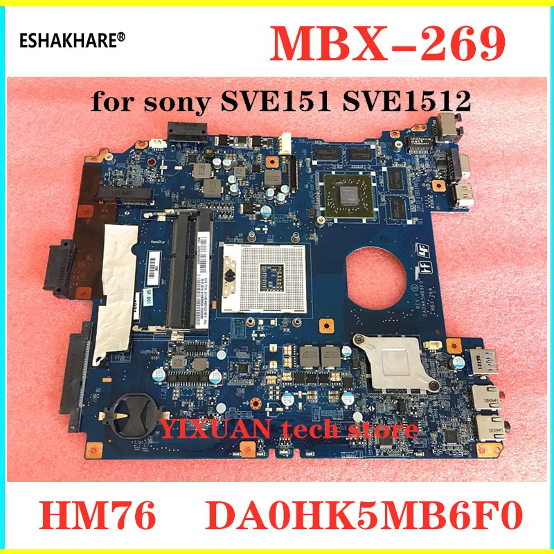 ESHAKHARE/DA0HK5MB6F0 MBX-269 SVE15 Материнская плата ноутбука Para Sony SVE151 HM76 DDR3 A1876100A A1876099A HD7600 GPU