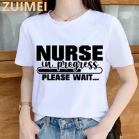 nurse in progress letter graphic fashion tops casual ladies basic o collar short sleeved white womens t shirt girldrop ship