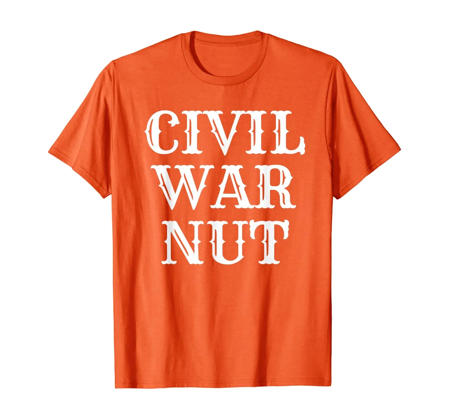 

American History Reenactor US Civil War Nut T-Shirt