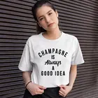 Бокал для шампанского-это всегда хорошая идея футболка Смешные питьевой футболка на каждый день женские Hipster гранж футболка уличная из ткани премиум-класса