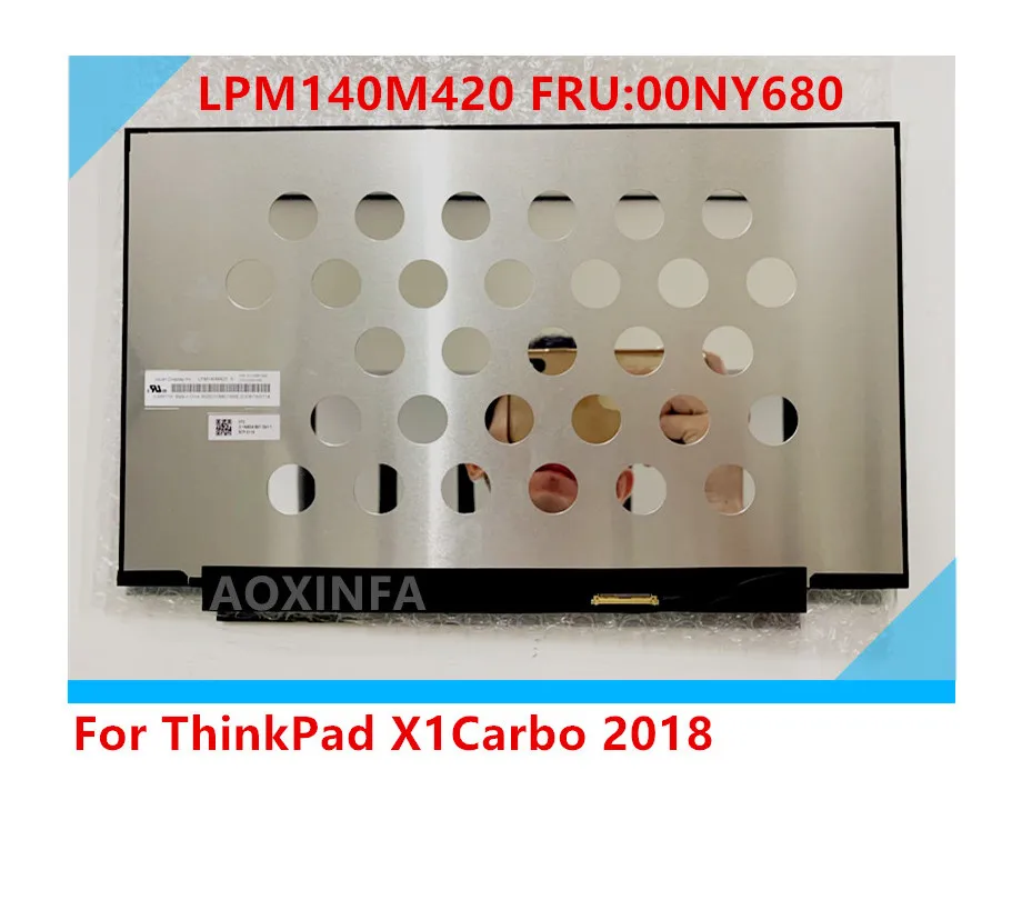 

T490 LCD screen for thinkpad 20N2 20N3 LCD panel 14.0 2560*1440 IPS Glare 40pin LPM140M420 B140QAN02.0 00NY679 01YU646 00NY680