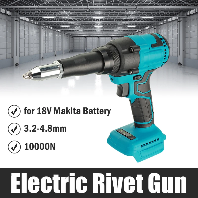 Cordless Electric Riveter Gun Household Power Tools Screwdriver 2.4-4.8mm With LED Light For Makita 18V Battery (Not Included)