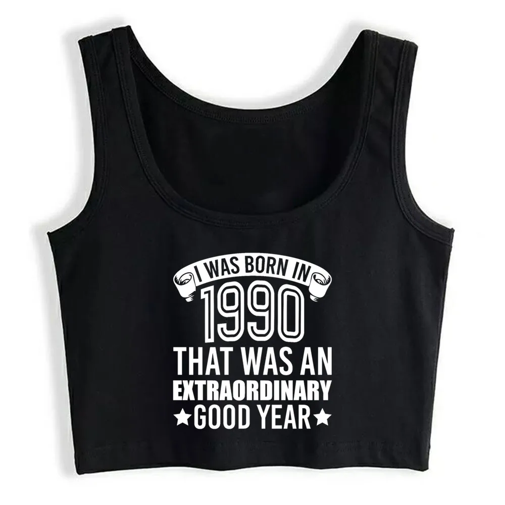 

Crop Top Women Born In 1990 Harajuku Tank Top Women Print Women Clothes
