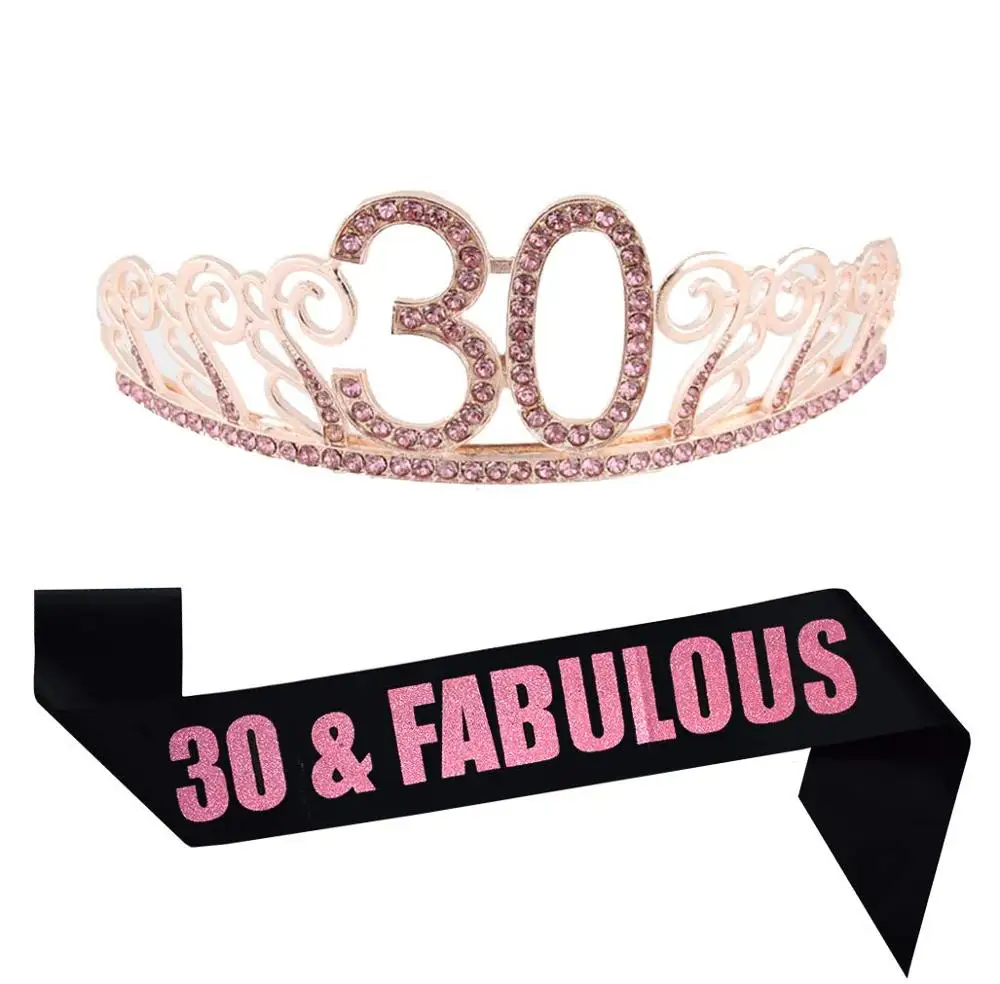 21/30/40th Rose Gold Birthday Tiara and  Fabulous Glitter Satin Sash Happy 30th Birthday Party Supplies  for 30 Birthday Party