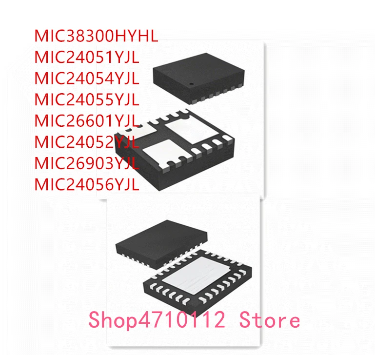 10PCS MIC38300HYHL MIC24051YJL MIC24054YJL MIC24055YJL MIC26601YJL MIC24052YJL MIC26903YJL MIC24056YJL IC