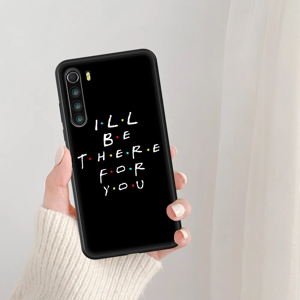 

Friends TV Funny Phone Case For Xiaomi Redmi Note 7 8 8T 9 9S 4X 7 7A 9A K30 Pro Ultra black Bumper Tpu Waterproof 3D Cover Soft