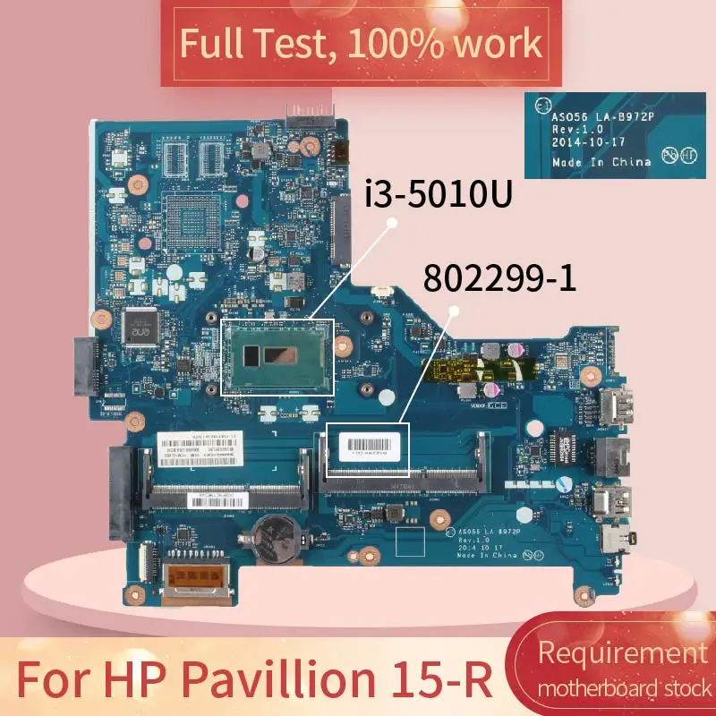 

802299-501 для HP Pavilion 15-R LA-B972P 802299-001 SR23Z i3-5010U DDR3 Материнская плата для ноутбука, Полная проверка, 100% рабочий