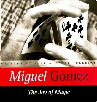 

a Joy of Magic by Miguel Gomez Magic Tricks